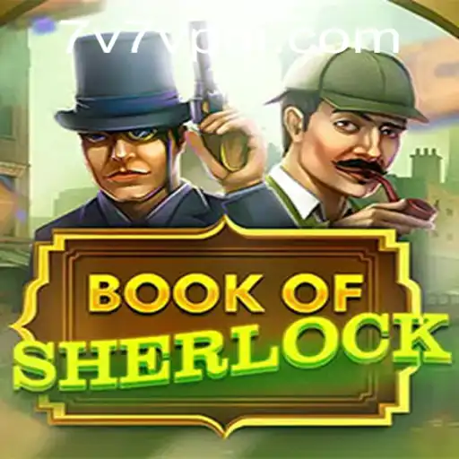 Exploring the Adventure: BookOfSherlock and the Realm of 7V7V.COM