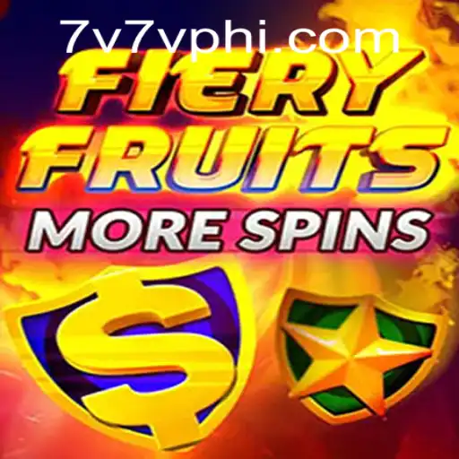 FieryFruitsMoreSpins: Discover the Excitement and Rules of the Game at 7V7V.COM