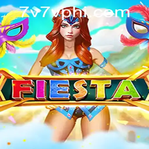Dive into Fiesta: Explore the Exciting World of 7V7V.COM